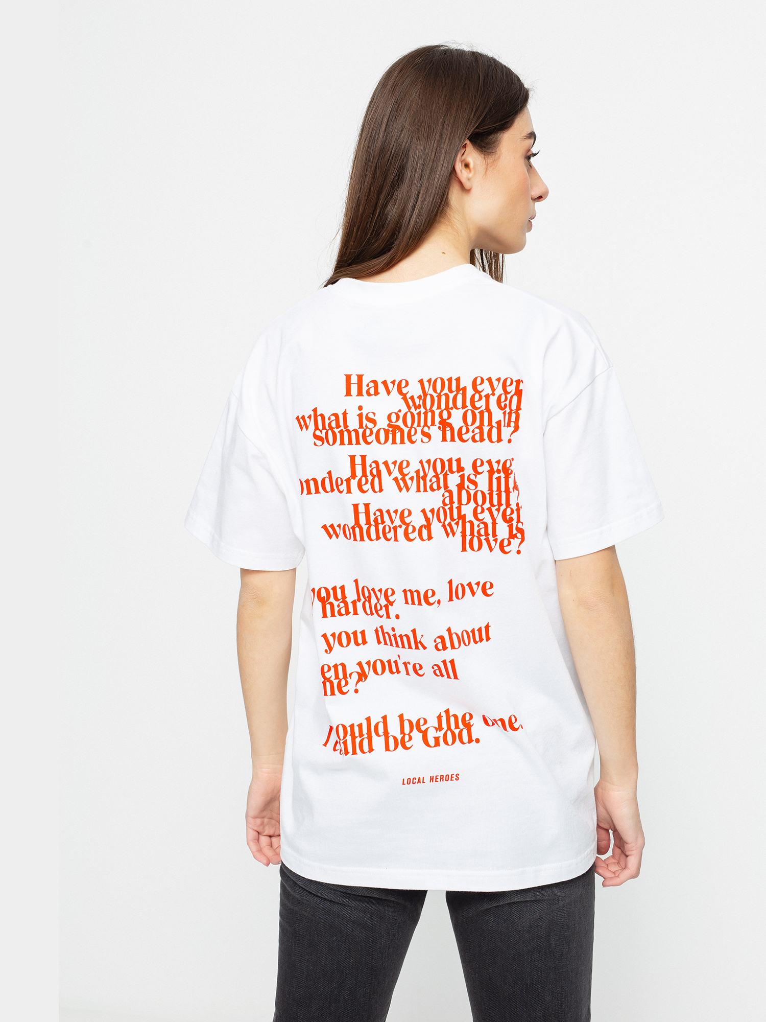 T-shirt Local Heroes Have You Ever Wmn (white)