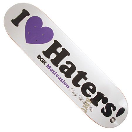 Deck DGK I Love Haters