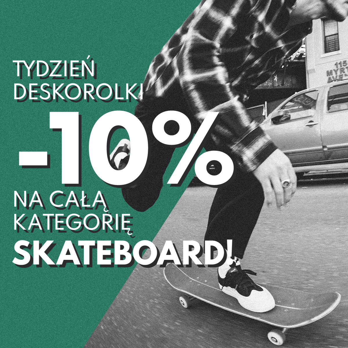 Łap rabat na Tydzień Deskorolki! Tylko do 21.06.2026!